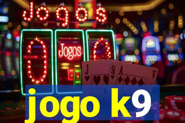 jogo k9
